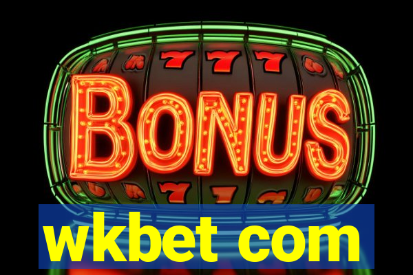 wkbet com